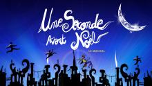 Une Seconde Avant Noël  - Le Musical - Du 11 Décembre 2026 Au 17 Janvier 2027 - Folies Bergère - Billetterie - Paris