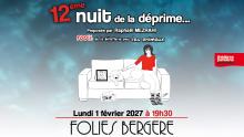 La Nuit De La Déprime - Nouveau Spectacle - 01 Février 2027 - Folies Bergère - Billetterie - Paris