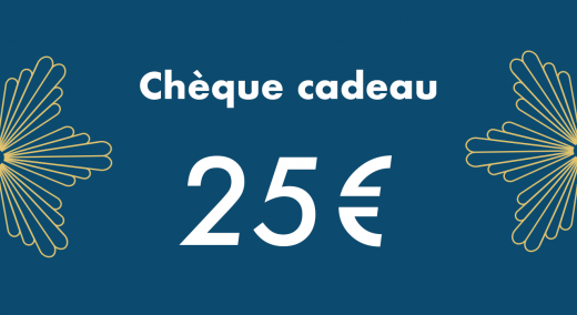 Chèque Cadeau - 25 Euros